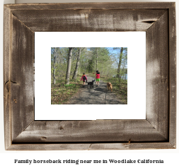 family horseback riding near me in Woodlake, California